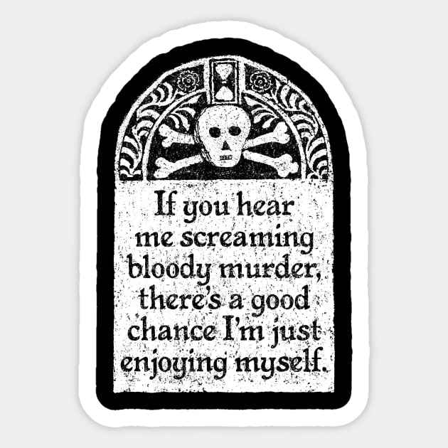 Scream Bloody Murder, Wednesday Addams Quote Sticker by MotiviTees